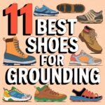 11 Best Shoes for Grounding: Earthing and Wellness