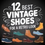 12 Best Vintage Shoes for a Retro Look