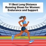 11 Best Long Distance Running Shoes for Women: Endurance and Support